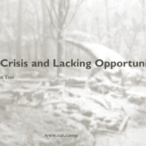 Political Crisis and Lacking Opportunities - Zin Naing Linn Tun